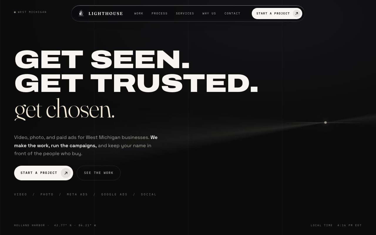 Lighthouse Media home page: Get seen. Get trusted. Get chosen.